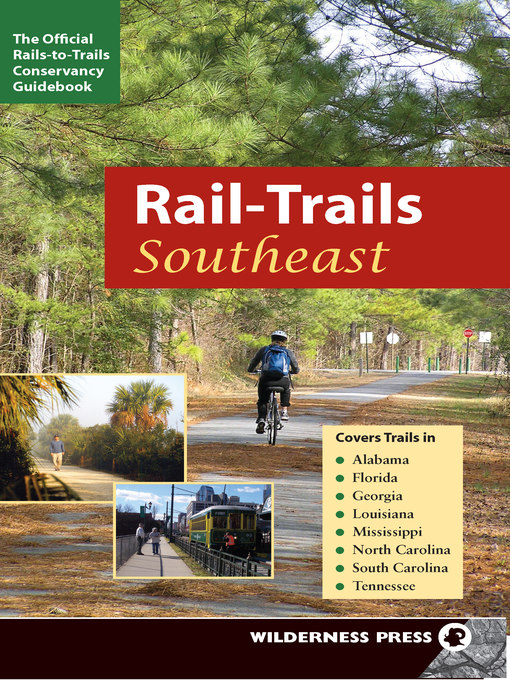 Title details for Rail-Trails Southeast by Rails-to-Trails-Conservancy - Available